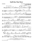 Stuff Like That There - Trombone