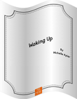 Waking Up