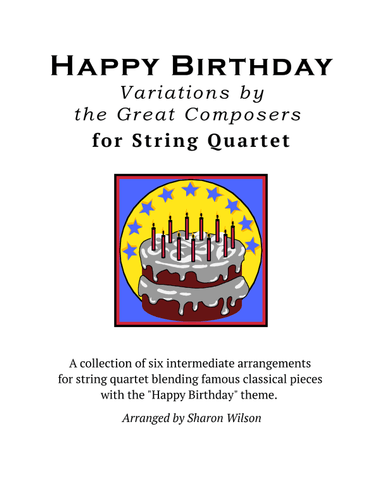 Happy Birthday Variations by the Great Composers for String Quartet