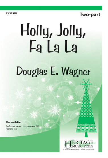 Holly, Jolly, Fa La La
