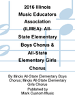 2016 Illinois Music Educators Association (ILMEA): All-State Elementary Boys Chorus & All-State Elementary Girls Chorus