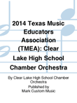 2014 Texas Music Educators Association (TMEA): Clear Lake High School Chamber Orchestra