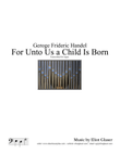 For Unto Us a Child Is Born