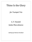 Thine Is the Glory for Trumpet Trio