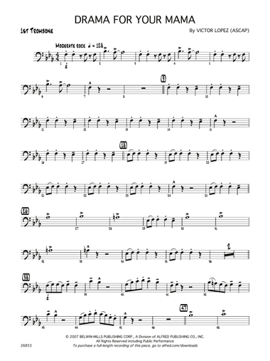 Drama for Your Mama: 1st Trombone