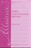 Three Olde Englishe Rhymes