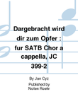 Dargebracht wird dir zum Opfer
