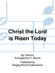 Christ the Lord is Risen Today