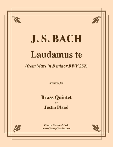 Laudamus te from Mass in B Minor, BWV 232 for Brass Quintet