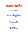 Aida - Pagliacci Trombone Trio