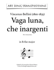 BELLINI: Vaga luna, che inargenti (transposed to B-flat major)