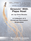 Groovin' With Papa Noel (Blast Off Series)