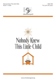 Nobody Knew This Little Child