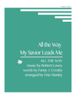 All the Way My Savior Leads Me - Piano Solo