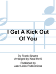 I Get A Kick Out Of You
