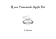 I Love Homemade Apple Pie