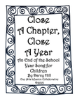 Close A Chapter, Close A Year: A Children's Song About the End of a School Year