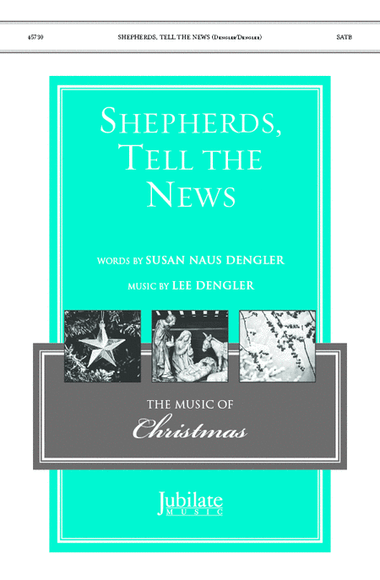 Shepherds, Tell the News