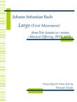 Largo from Trio Sonata in c minor ~ Musical offering BWV1079