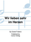 Wir lieben sehr im Herzen