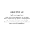 COME SAVE ME