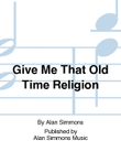 Give Me That Old Time Religion