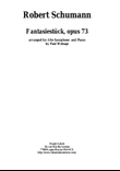 Robert Schumann: Three Fantasy Pieces (Drei Fantasiestücke), arranged for alto saxophone and piano
