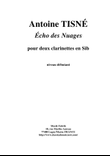 Antoine Tisné: Echo des Nuages for two Bb clarinets