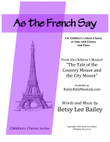 As the French Say