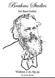 Brahms Studies for Bass Guitar - 16 Waltzes, Op.39
