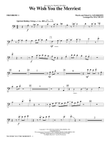 We Wish You the Merriest - Trombone 1