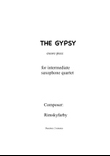 The Gypsy. Encore piece for intermediate Saxophone Quartet (Score)