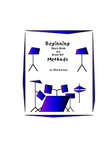 Beginning Snare Drum and Drum Set Methods