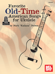 Favorite Old-Time American Songs for Ukulele mini preview