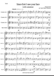 Since first I saw your face (with variations) for clarinet quartet (3 b-flats and 1 bass)