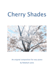 Cherry Shades (easy piano)