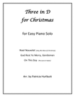 Three in D for Christmas for Easy Piano