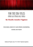 FOR THE END TITLES (PARA LOS TITULOS DEL FINAL)