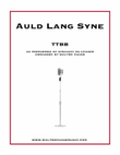 Auld Lang Syne (as performed by Straight No Chaser) - TTBB