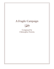 A Fragile Campaign