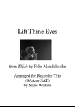 Lift Thine Eyes from Mendelssohn's Elijah