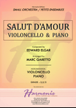 Salut d'Amour - LiebesGruss - EDWARD ELGAR - VIOLONCELLO and PIANO - Arrangement by Marc GARETTO