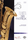 Sir Patrick / quartet or quintet saxophones