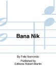Bana nik