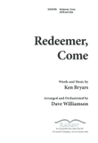 Redeemer, Come