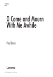 O Come and Mourn with Me Awhile