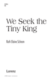 We Seek the Tiny King