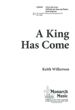 A King Has Come