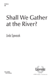 Shall We Gather at the River?