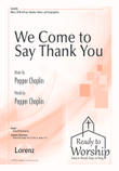 We Come to Say Thank You